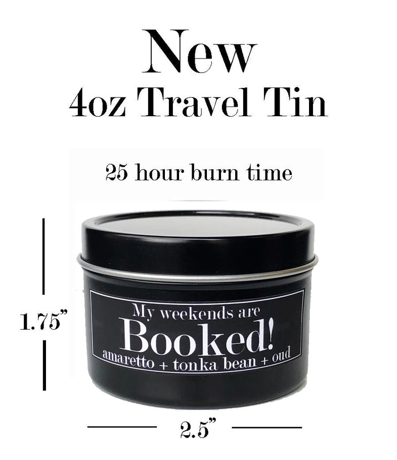My Weekend is Booked 4oz Soy Candle